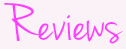 Reviews Reviews